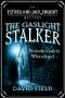 [The Esther & Jack Enright Mysteries 01] • The Gaslight Stalker · Nobody Is Safe in Whitechapel...